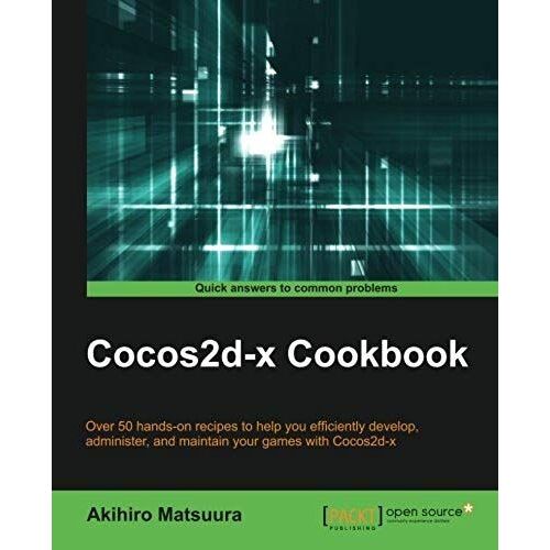 Coco2d-X Cookbook