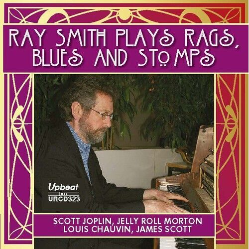 Ray Smith - Ray Smith Plays Rags, Stomps & Blues [Compact Discs] Uk - Import