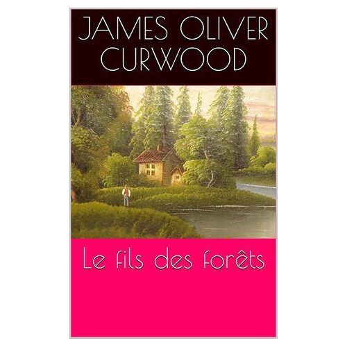 Le Fils Des Forêts