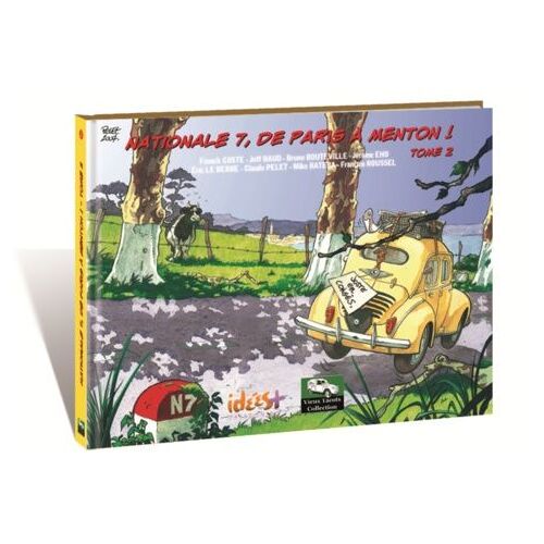 Nationale 7, De Paris À Menton ! Tome 2
