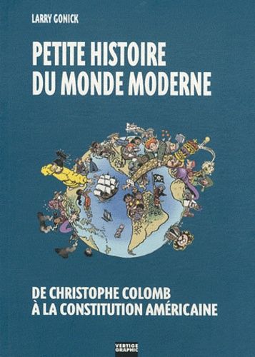 Petite Histoire Du Monde Moderne - Tome 1 - De Christophe Colomb À La Constitution Américaine