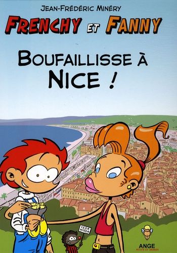 Frenchy Et Fanny Tome 2 - Boufaillisse À Nice !