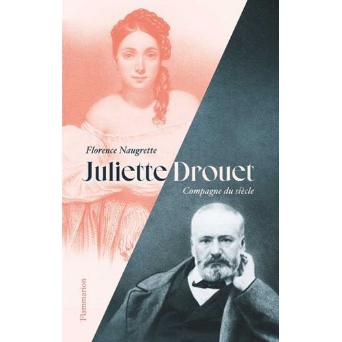 Juliette Drouet. Compagne Du Siècle