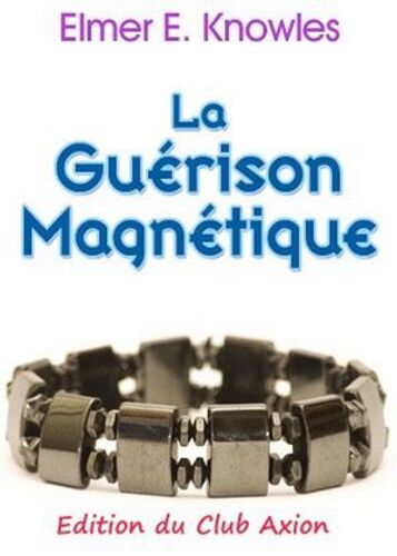 La Guérison Magnétique