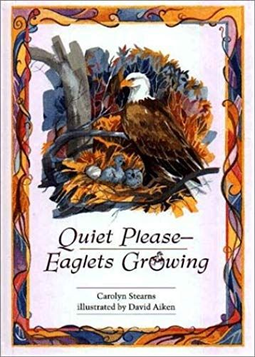 Quiet Please--Eaglets Growing