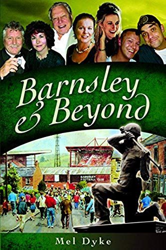 Barnsley And Beyond