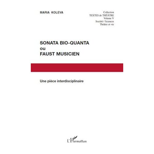 Sonata Bio-Quanta Ou Faust Musicien