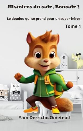 Le Doudou Qui Se Prend Pour Un Super-Héros