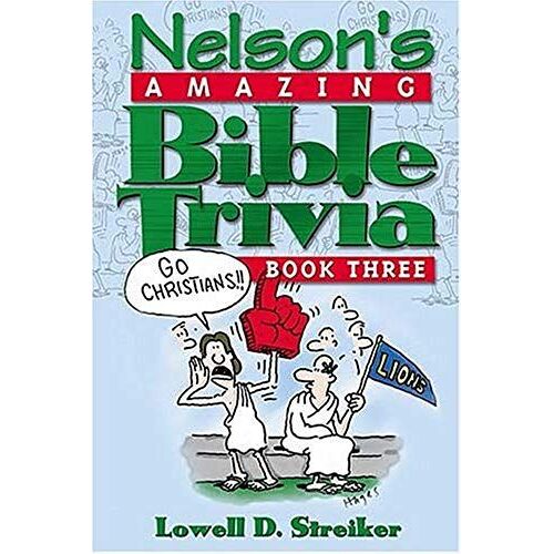 Nelsons Amazing Bible Trivia