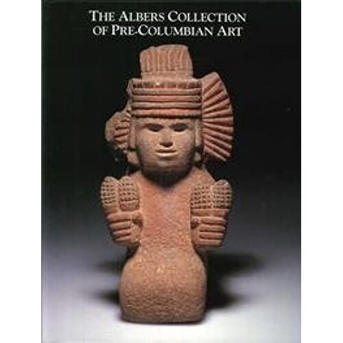 The Albers Collection Of Pre-Columbian Art (Detroit Institute Of Art)