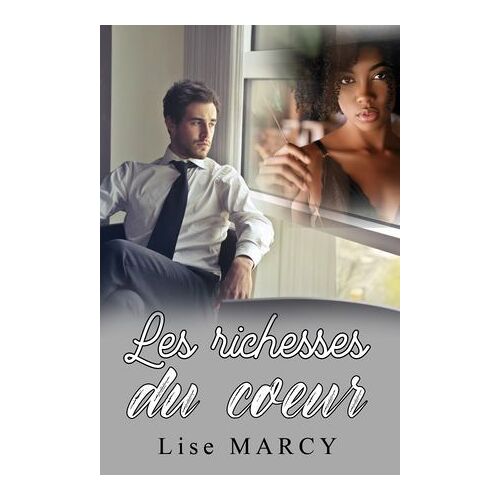 Les Richesses Du Coeur