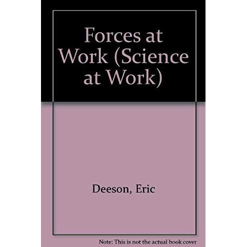 Forces At Work (Science At Work)