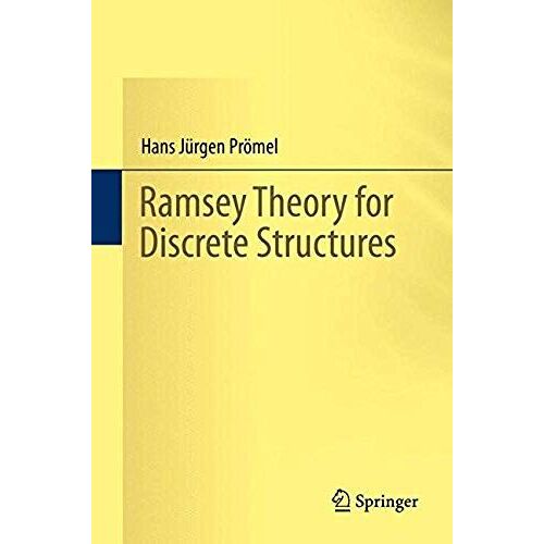 Ramsey Theory For Discrete Structures