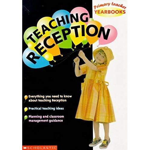 Teaching Reception (Primary Teacher Yearbooks)