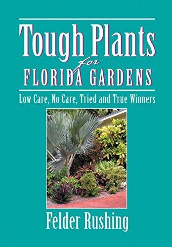 Tough Plants For Florida Gardens