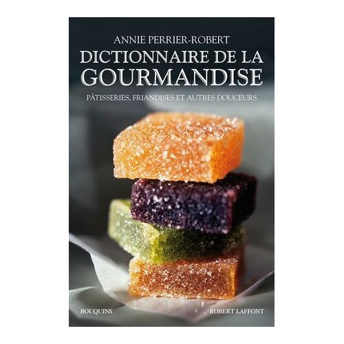 Dictionnaire De La Gourmandise