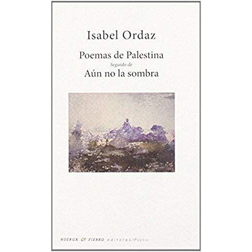 Poemas De Palestina Seguido De A?n No La Sombra