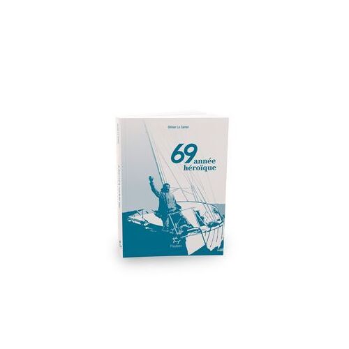69 Année Héroïque