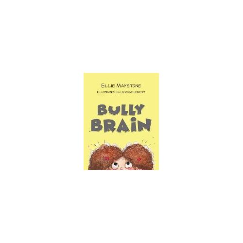 Bully Brain