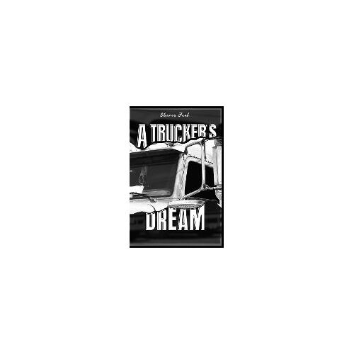 A Trucker's Dream