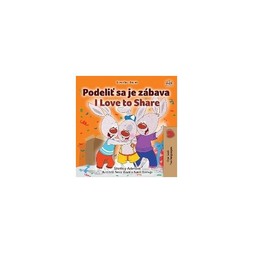 I Love To Share (Slovak English Bilingual Book For Kids)