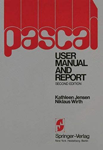 Pascal User Manual And Report (Springer Study Edition)