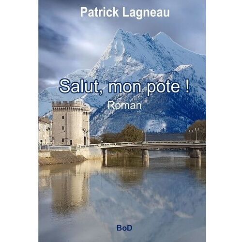 Salut, Mon Pote !