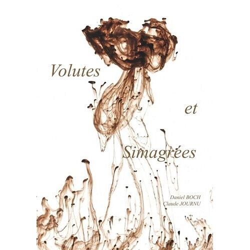 Volutes Et Simagrées - Il Y A Toujours Quelque Chose Derrière La Haie
