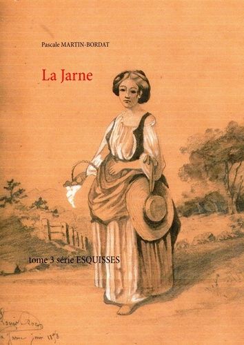 Esquisses Tome 3 - La Jarne