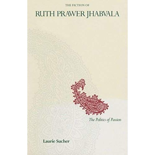 The Fiction Of Ruth Prawer Jhabvala