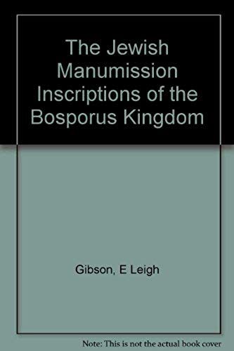 The Jewish Manumission Inscriptions Of The Bosporus Kingdom