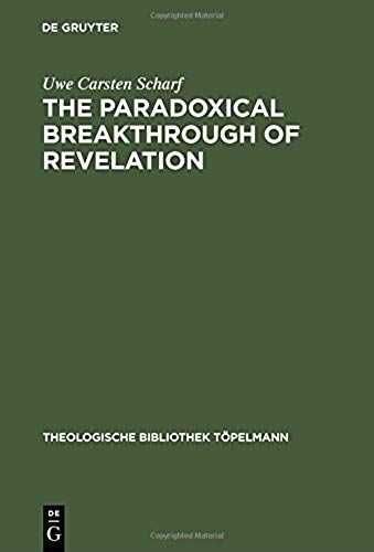 The Paradoxical Breakthrough Of Revelation