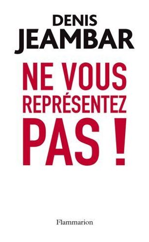 Ne Vous Représentez Pas !