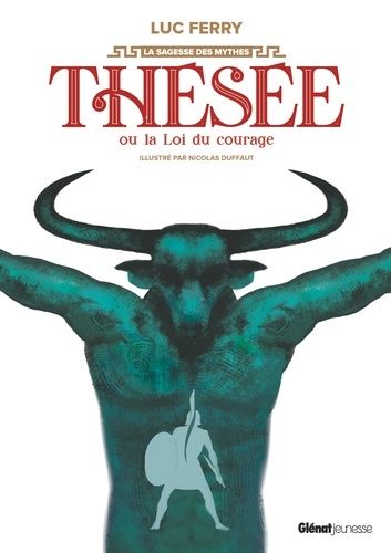 Thésée Ou La Loi Du Courage