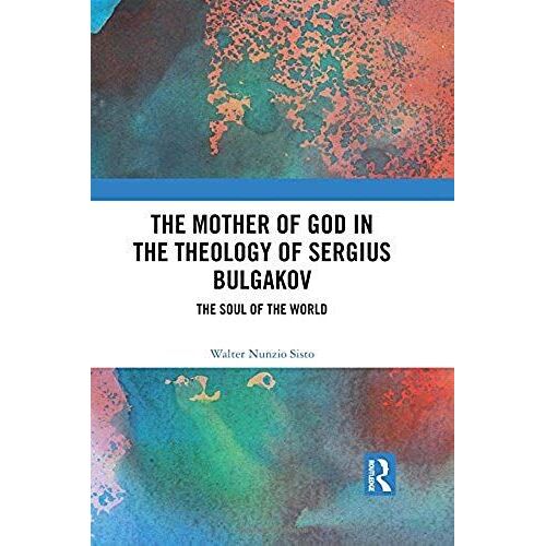 Mother Of God In The Theology Of Sergius