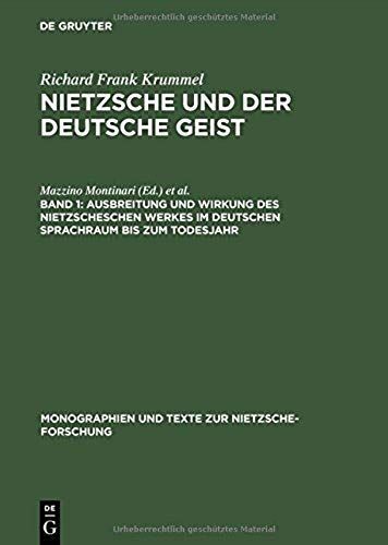 Ausbreitung Und Wirkung Des Nietzscheschen Werkes Im Deutschen Sprachraum Bis Zum Todesjahr