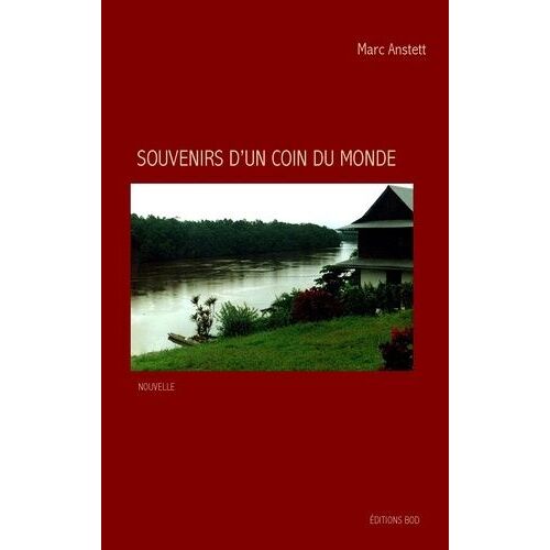 Souvenirs D'un Coin Du Monde