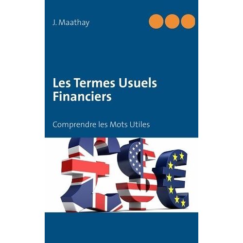 Les Termes Usuels Financiers - Comprendre Les Mots Utiles
