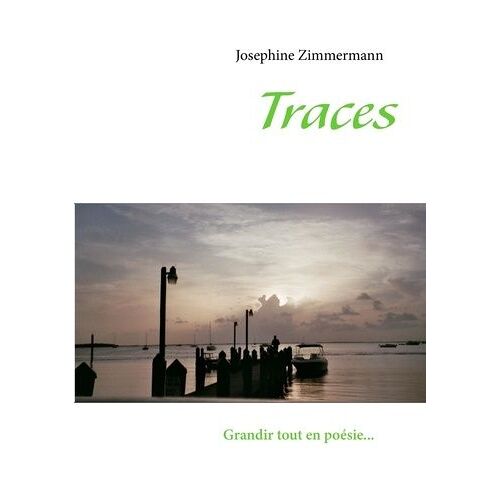 Traces - Grandir Tout En Poésie