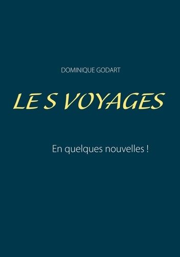 Les Voyages - En Quelques Nouvelles