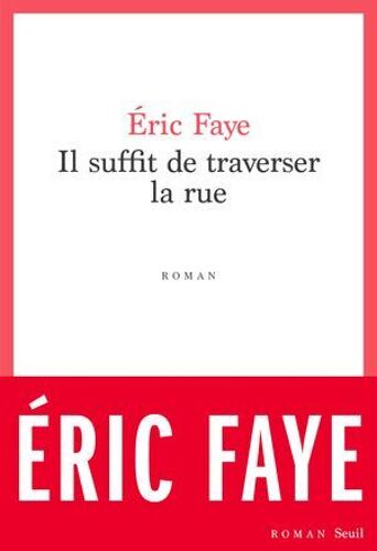 Il Suffit De Traverser La Rue