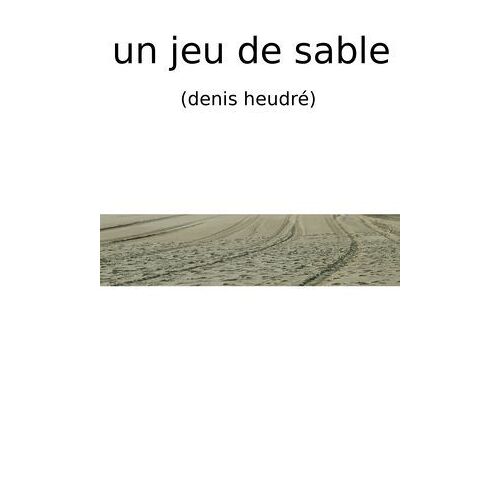 Un Jeu De Sable