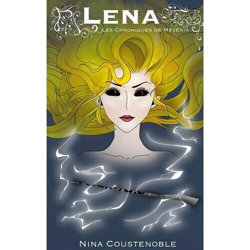 Les Chroniques De Mécénia - Lena