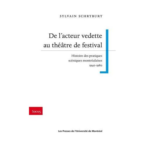 De L'acteur Vedette Au Théâtre De Festival