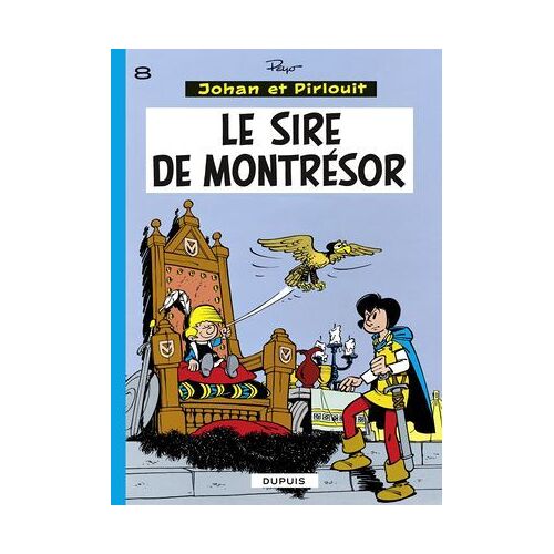 Johan Et Pirlouit - Tome 8 - Le Sire De Montrésor