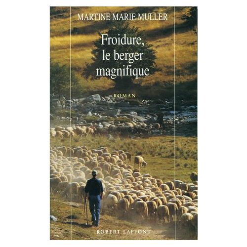 Froidure, Le Berger Magnifique