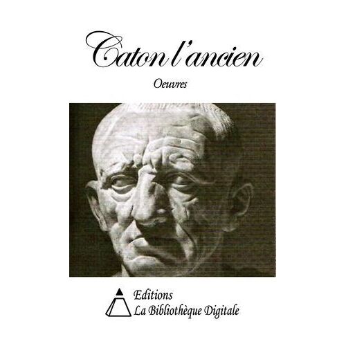 Caton L'ancien - De L'agriculture