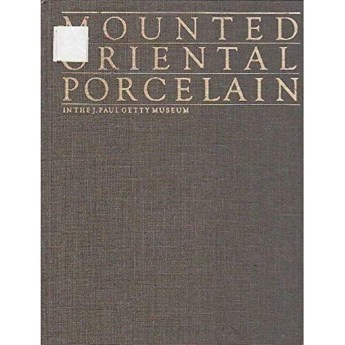 Mounted Oriental Porcelain In The J. Paul Getty Museum