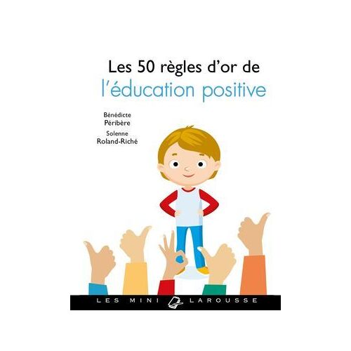 Les 50 Règles D'or De L'éducation Positive
