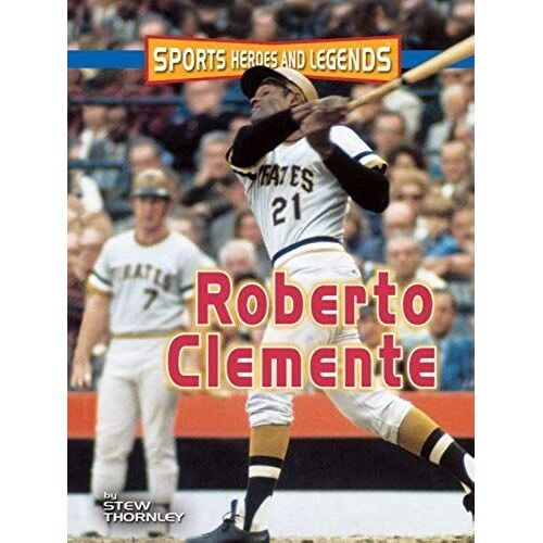 Roberto Clemente (Sports Heroes & Legends)